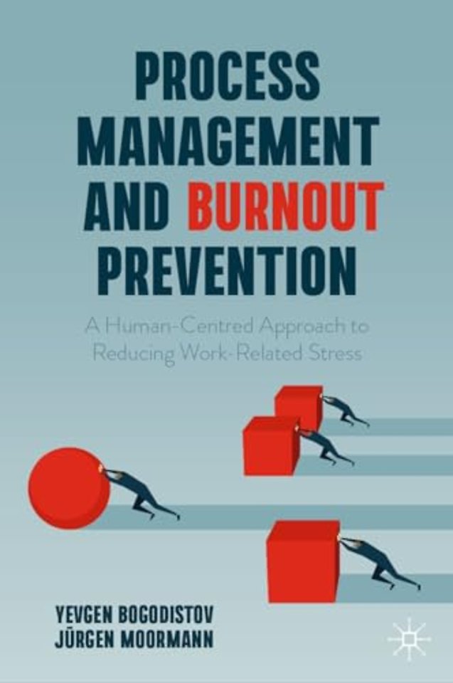 Process Management and Burnout Prevention