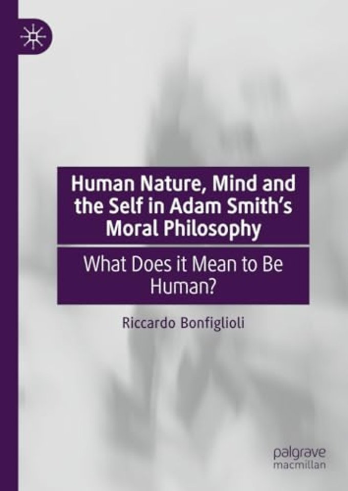 Human Nature, Mind and the Self in Adam Smith's Moral Philosophy