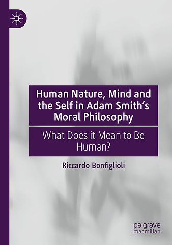 Human Nature, Mind and the Self in Adam Smith's Moral Philosophy