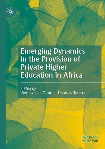 Emerging Dynamics in the Provision of Private Higher Education in Africa