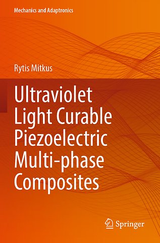 Ultraviolet Light Curable Piezoelectric Multi-phase Composites