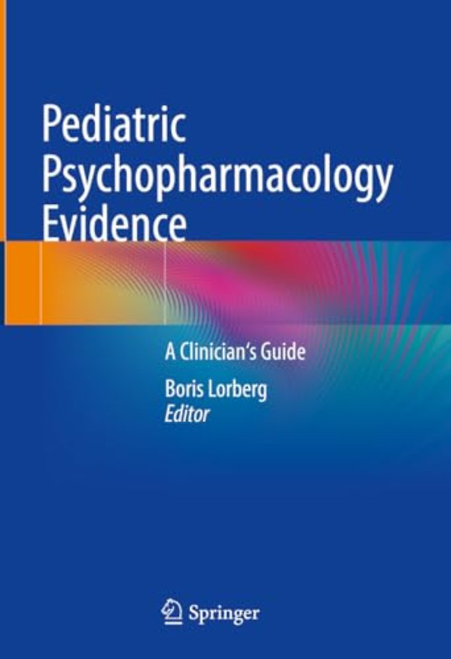 Pediatric Psychopharmacology Evidence