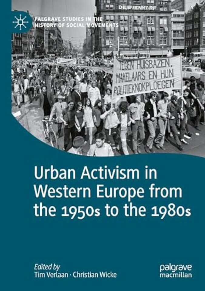 Urban Activism in Western Europe from the 1950s to the 1980s