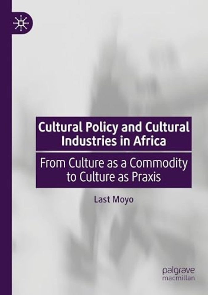 Cultural Policy and Cultural Industries in Africa