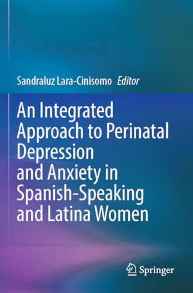 An Integrated Approach to Perinatal Depression and Anxiety in Spanish-Speaking and Latina Women