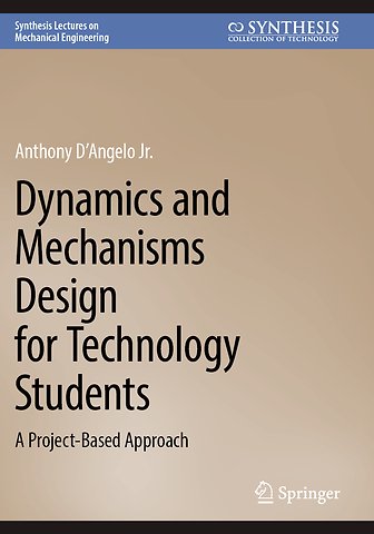 Dynamics and Mechanisms Design for Technology Students