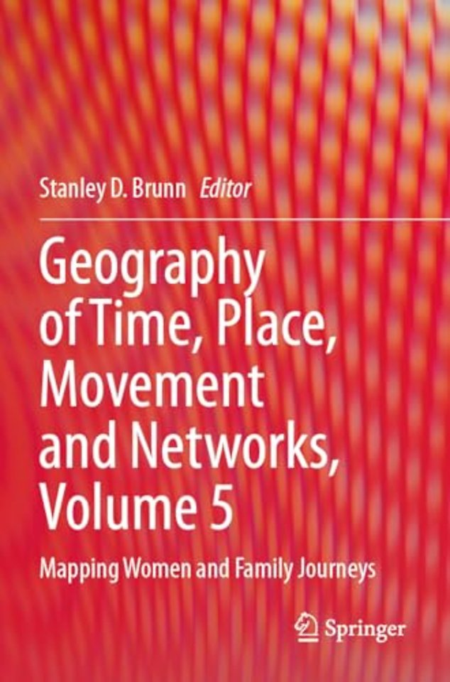 Geography of Time, Place, Movement and Networks, Volume 5