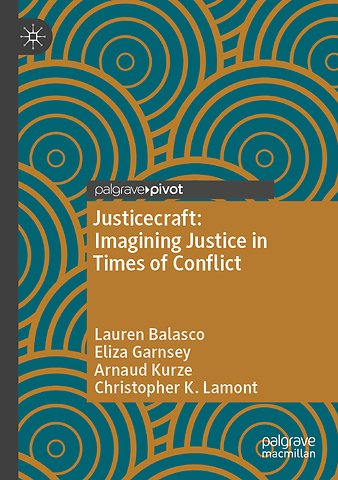 Justicecraft: Imagining Justice in Times of Conflict