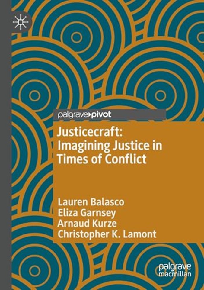 Justicecraft: Imagining Justice in Times of Conflict