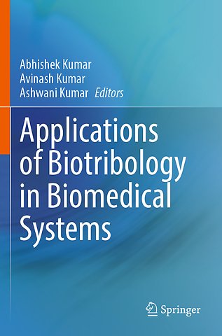 Applications of Biotribology in Biomedical Systems