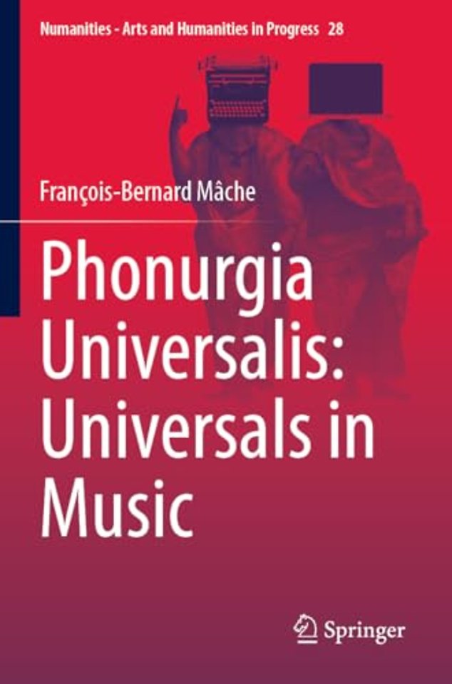 Phonurgia Universalis: Universals in Music