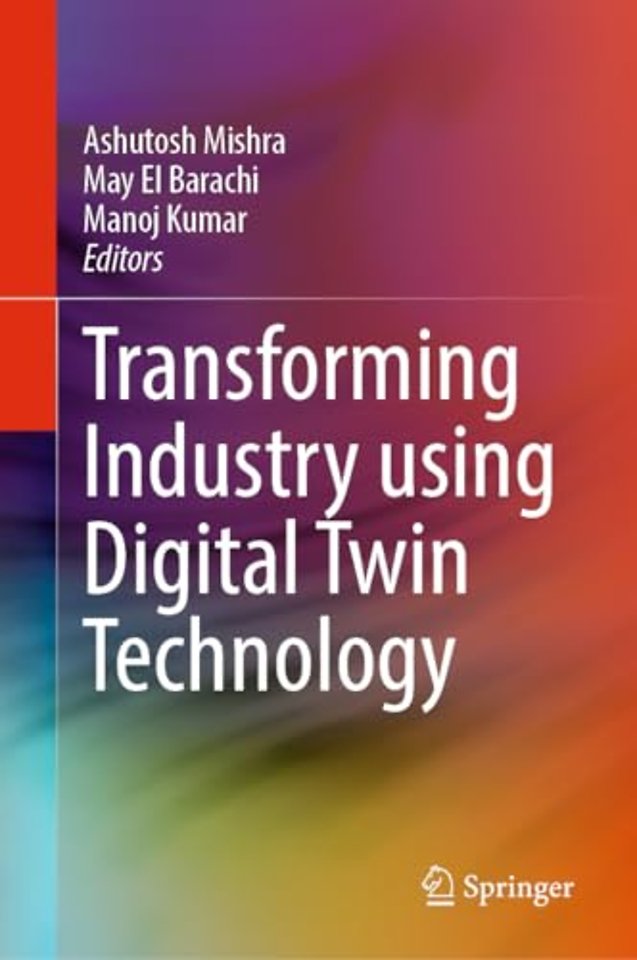 Transforming Industry using Digital Twin Technology