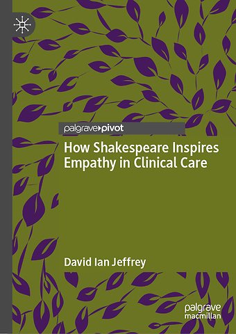 How Shakespeare Inspires Empathy in Clinical Care
