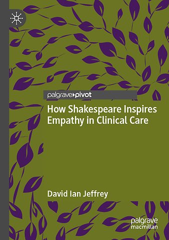 How Shakespeare Inspires Empathy in Clinical Care