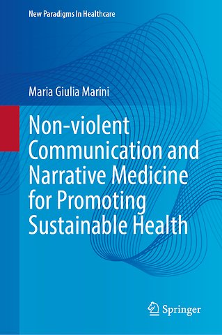 Non-violent Communication and Narrative Medicine for Promoting Sustainable Health