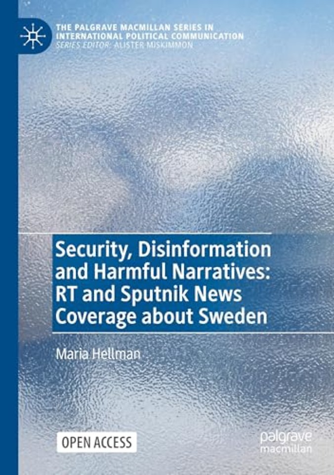 Security, Disinformation and Harmful Narratives: RT and Sputnik News Coverage about Sweden