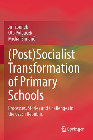(Post)Socialist Transformation of Primary Schools