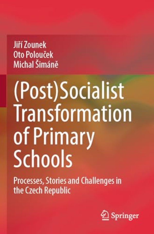 (Post)Socialist Transformation of Primary Schools