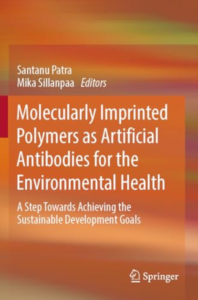 Molecularly Imprinted Polymers as Artificial Antibodies for the Environmental Health