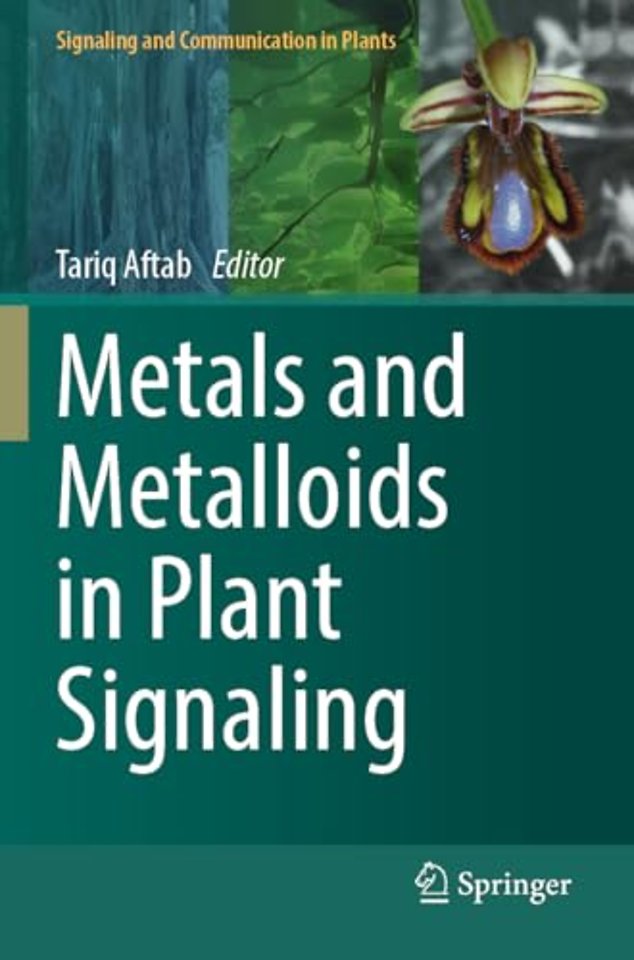 Metals and Metalloids in Plant Signaling