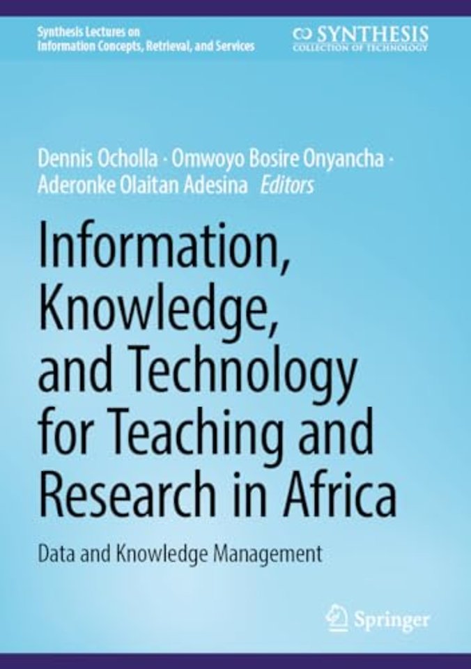 Information, Knowledge, and Technology for Teaching and Research in Africa