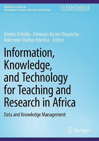 Information, Knowledge, and Technology for Teaching and Research in Africa