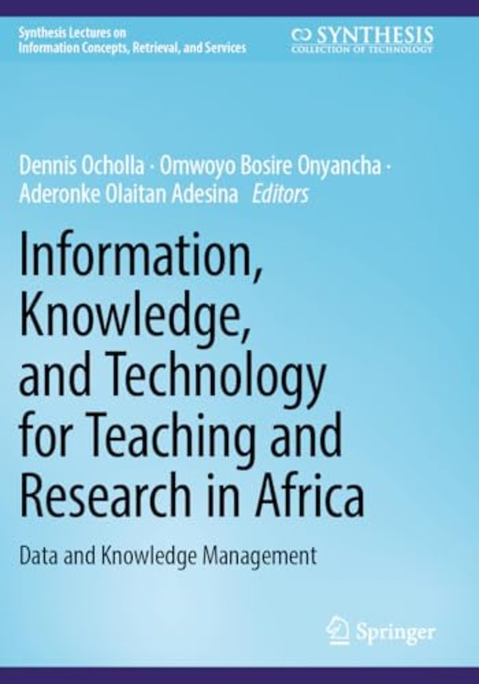 Information, Knowledge, and Technology for Teaching and Research in Africa