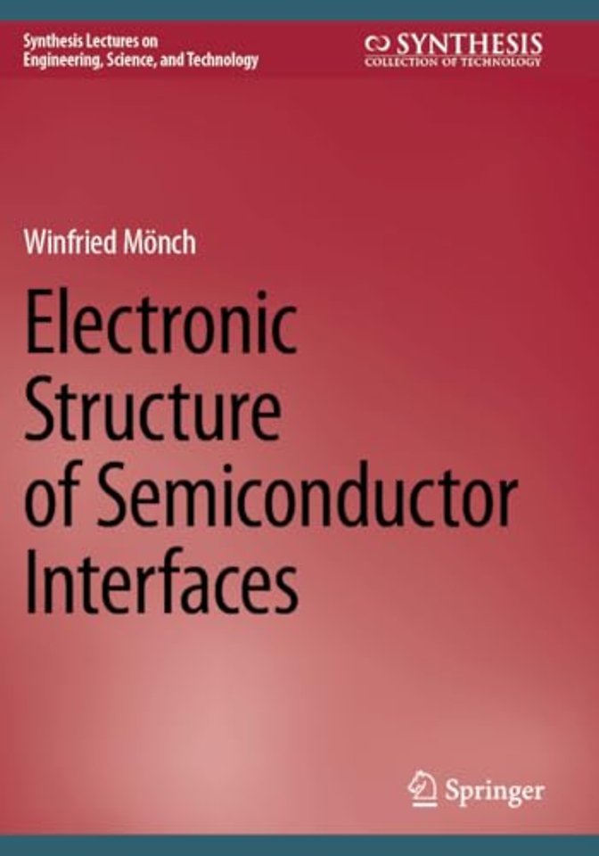 Electronic Structure of Semiconductor Interfaces