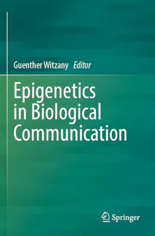 Epigenetics in Biological Communication