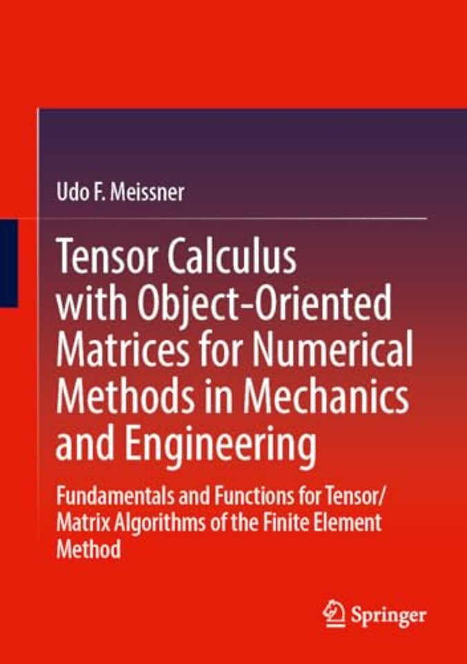Tensor Calculus with Object-Oriented Matrices for Numerical Methods in Mechanics and Engineering