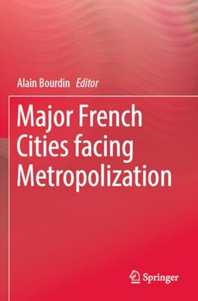 Major French Cities facing Metropolization