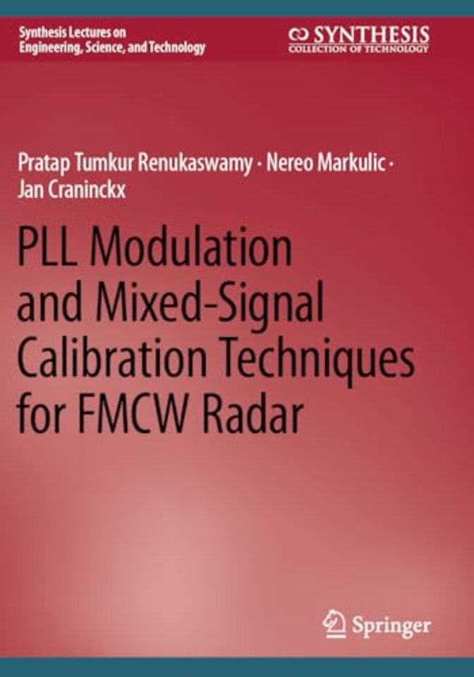 PLL Modulation and Mixed-Signal Calibration Techniques for FMCW Radar