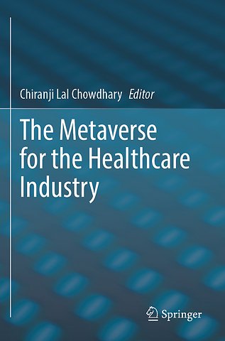 The Metaverse for the Healthcare Industry