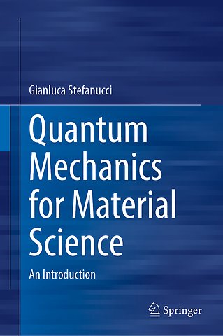 Quantum Mechanics for Material Science