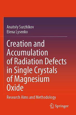 Creation and Accumulation of Radiation Defects in Single Crystals of Magnesium Oxide