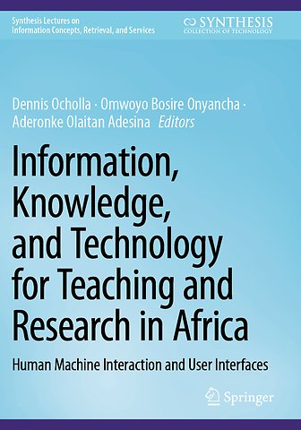 Information, Knowledge, and Technology for Teaching and Research in Africa