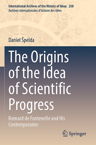 The Origins of the Idea of Scientific Progress