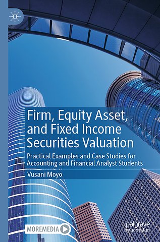Firm, Equity Asset, and Fixed Income Securities Valuation