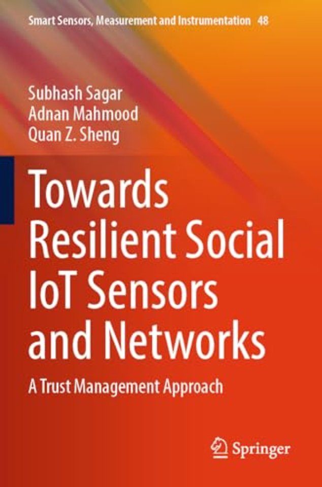 Towards Resilient Social IoT Sensors and Networks