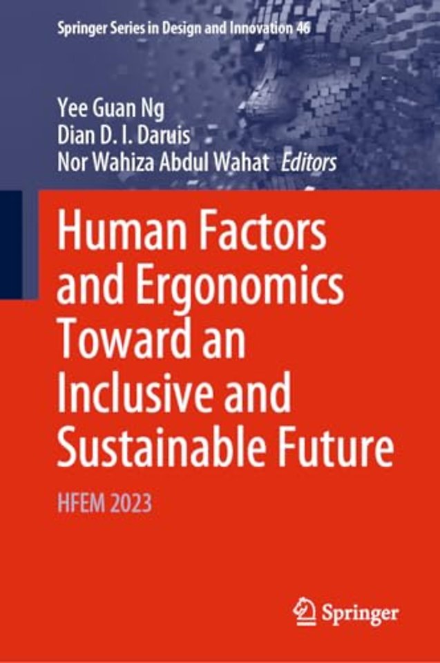 Human Factors and Ergonomics Toward an Inclusive and Sustainable Future
