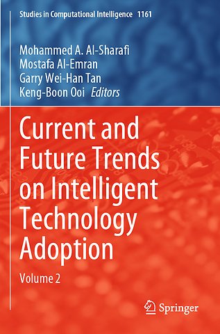 Current and Future Trends on Intelligent Technology Adoption