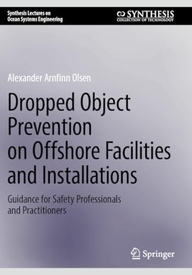 Dropped Object Prevention on Offshore Facilities and Installations