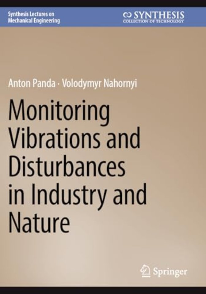 Monitoring Vibrations and Disturbances in Industry and Nature