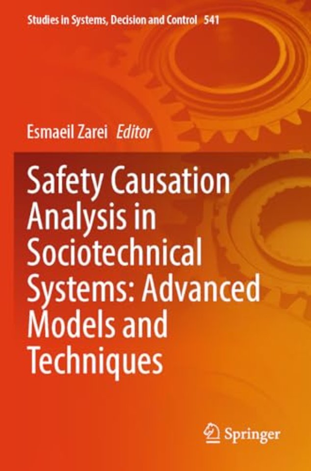 Safety Causation Analysis in Sociotechnical Systems: Advanced Models and Techniques