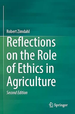 Reflections on the Role of Ethics in Agriculture
