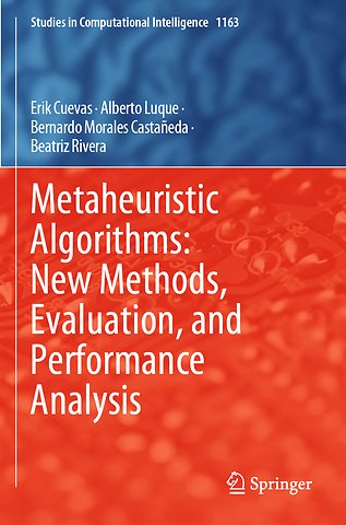 Metaheuristic Algorithms: New Methods, Evaluation, and Performance Analysis