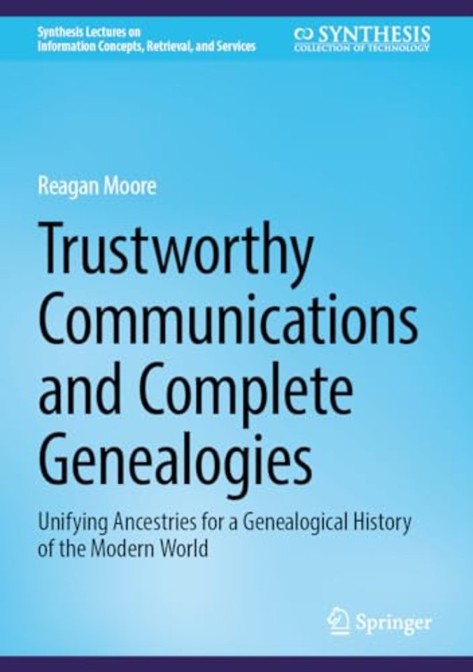 Trustworthy Communications and Complete Genealogies