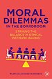 Moral Dilemmas in the Boardroom Moral Dilemmas in the Boardroom