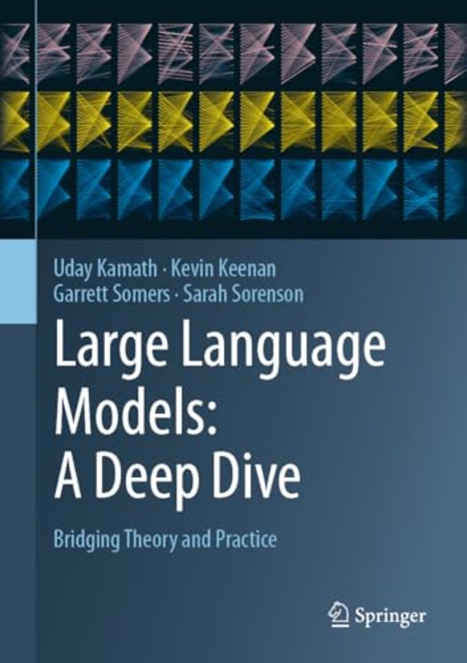 Large Language Models: A Deep Dive
