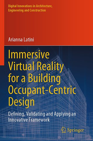 Immersive Virtual Reality for a Building Occupant-Centric Design